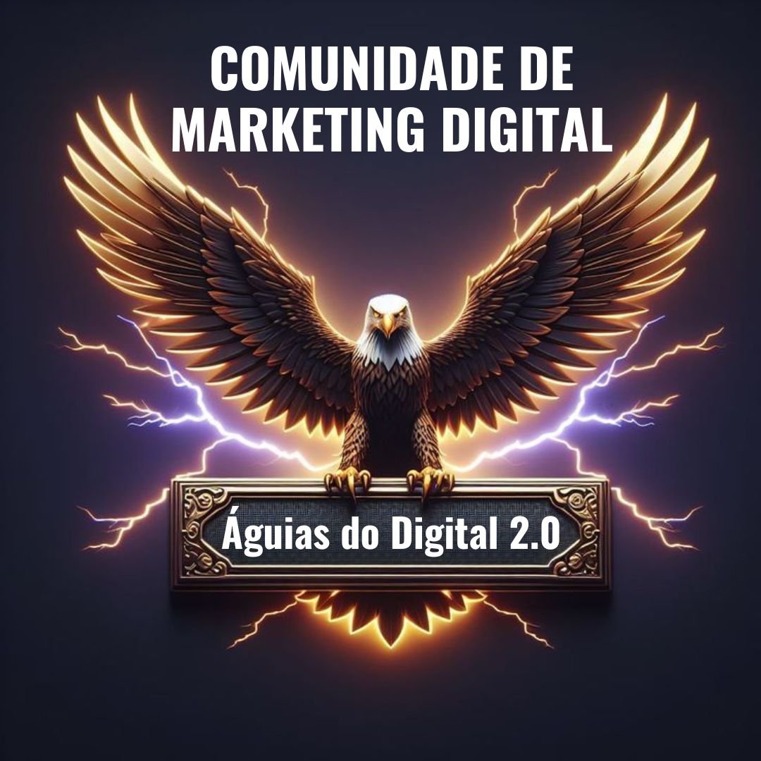 COMUNIDADE ÁGUIAS DO DIGITAL 2.0